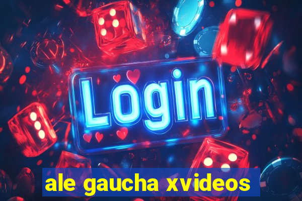 ale gaucha xvideos